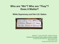 Who are “We”; Who are “They”? In What Ways Does this Matter? Whiteness and the US Nation